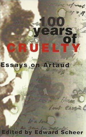 100 Years of Cruelty: Essays on Artaud