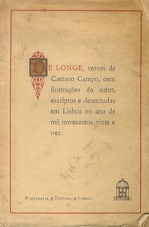 De longe, versos de Caetano Campo, com ilustracoes do autor, escritpos e desenhadas em Lisboa no ...