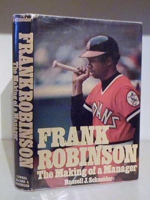 Image du vendeur pour Frank Robinson: The Making of a Manager mis en vente par BRIMSTONES