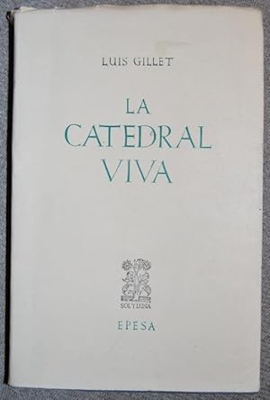 Imagen del vendedor de LA CATEDRAL VIVA. Traduccin de J. Garca Mercadal a la venta por Fbula Libros (Librera Jimnez-Bravo)