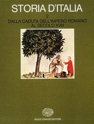 Seller image for Storia d'Italia. Vol.2, tomi I,II: Dalla Caduta dell'Impero Romano al Secolo XVIII. for sale by FIRENZELIBRI SRL