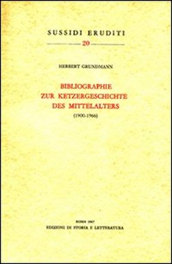 Bild des Verkufers fr Bibliographie zur ketzergeschicte des mittelalters (1900-1966). zum Verkauf von FIRENZELIBRI SRL