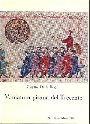 Bild des Verkufers fr Miniatura pisana del Trecento. zum Verkauf von FIRENZELIBRI SRL