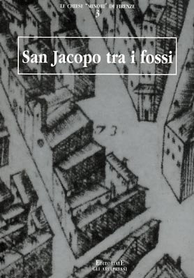 Imagen del vendedor de San Jacopo tra i fossi. a la venta por FIRENZELIBRI SRL