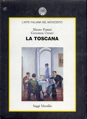 Bild des Verkufers fr La Toscana. L'arte italiana del Novecento. zum Verkauf von FIRENZELIBRI SRL