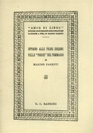 Seller image for Intorno alle prime edizioni delle Poesie del Tommaseo. for sale by FIRENZELIBRI SRL