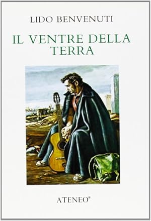 Image du vendeur pour Il ventre della terra. mis en vente par FIRENZELIBRI SRL