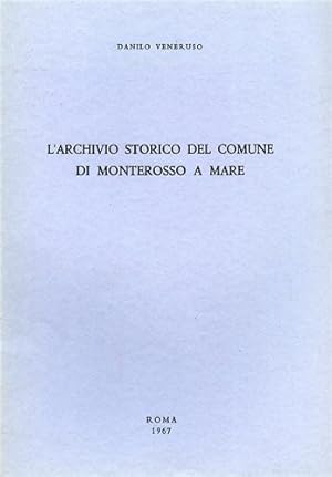 Imagen del vendedor de L'Archivio storico del Comune di Monterosso a Mare. a la venta por FIRENZELIBRI SRL