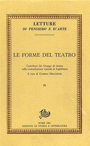 Immagine del venditore per Le forme del teatro. Vol.II: Contributi del Gruppo di ricerca sulla comunicazione teatrale in Inghilterra. venduto da FIRENZELIBRI SRL