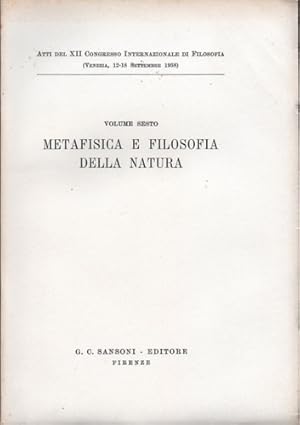 Bild des Verkufers fr Volume VI. Metafisica e Filosofia della natura. Mtaphysique et philisophie de la nature. Metaphysics and Philosophy of nature. zum Verkauf von FIRENZELIBRI SRL