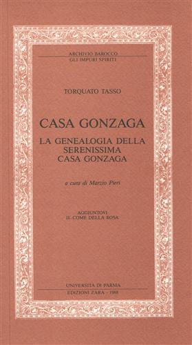 Bild des Verkufers fr Casa Gonzaga. La genealogia della serenissima casa Gonzaga. (Mantova). zum Verkauf von FIRENZELIBRI SRL