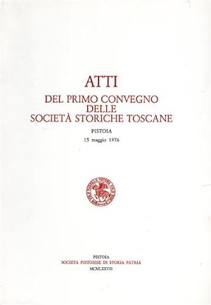 Seller image for Atti del Primo Convegno delle Societ Storiche Toscane. for sale by FIRENZELIBRI SRL