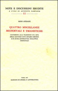 Immagine del venditore per Quattro miscellanee medioevali e umanistiche. Contributo alla tradizione del Geta degli auctores octo dei libri minores e di altra letteratura scolastica medioevale. venduto da FIRENZELIBRI SRL