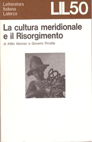 Bild des Verkufers fr La cultura meridionale e del Risorgimento. zum Verkauf von FIRENZELIBRI SRL