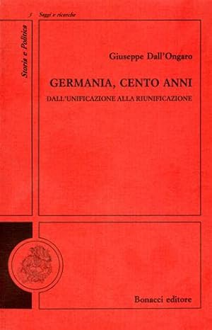 Immagine del venditore per Germania, cento anni. Dall'unificazione alla riunificazione. venduto da FIRENZELIBRI SRL