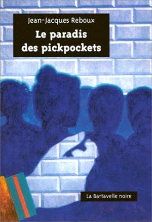 Immagine del venditore per Le Paradis des pickpockets venduto da JLG_livres anciens et modernes