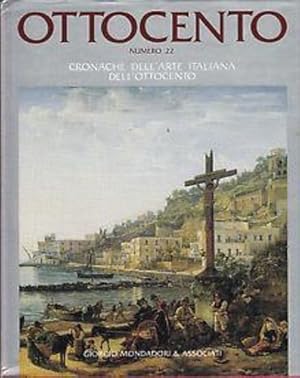 Seller image for Ottocento.Cronache dell'Arte Italiana dell'Ottocento N.22. for sale by FIRENZELIBRI SRL