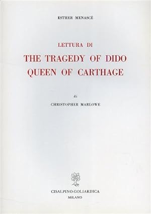 Bild des Verkufers fr Lettura di The Tragedy of Dido Queen of Carthage di Christopher Marlowe. zum Verkauf von FIRENZELIBRI SRL