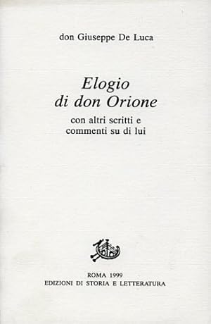 Image du vendeur pour Elogio di don Orione. Con altri scritti e commenti su di lui. mis en vente par FIRENZELIBRI SRL