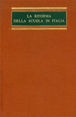 Bild des Verkufers fr La riforma della scuola in Italia. zum Verkauf von FIRENZELIBRI SRL