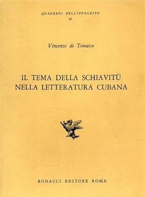 Seller image for Il tema della schiavit nella letteratura cubana. for sale by FIRENZELIBRI SRL