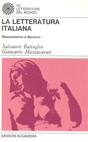 Imagen del vendedor de La letteratura italiana. Rinascimento e Barocco. a la venta por FIRENZELIBRI SRL