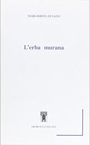 Seller image for L'erba murana. for sale by FIRENZELIBRI SRL