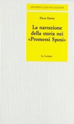 Immagine del venditore per La narrazione della storia nei Promessi Sposi. venduto da FIRENZELIBRI SRL