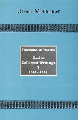 Seller image for Raccolta di scritti that is Collected Writings,1924-1979. Vol.I: 1924-38, Vol.II: 1939-73, Vol.III: 1974-79. for sale by FIRENZELIBRI SRL