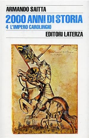 Bild des Verkufers fr 2000 anni di storia. Vol.IV: L'Impero carolingio. zum Verkauf von FIRENZELIBRI SRL