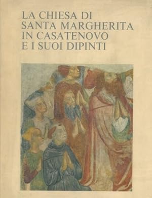 Bild des Verk�ufers f�r La Chiesa di Santa Maria in Casatenovo e i suoi dipinti. zum Verkauf von FIRENZELIBRI SRL