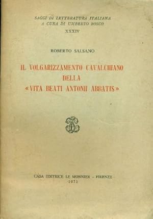 Imagen del vendedor de Il volgarizzamento cavalchiano della Vita Beati Antonii Abbatis. a la venta por FIRENZELIBRI SRL