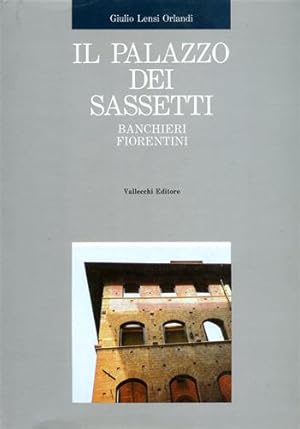 Seller image for Il Palazzo dei Sassetti. Banchieri fiorentini. for sale by FIRENZELIBRI SRL