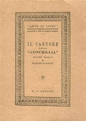 Seller image for Il Cantore della Conchiglia. Rarit bibliografiche zanelliane. for sale by FIRENZELIBRI SRL