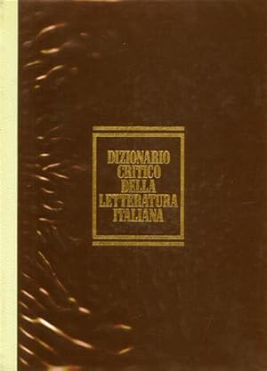 Bild des Verkufers fr Dizionario critico della letteratura italiana. zum Verkauf von FIRENZELIBRI SRL