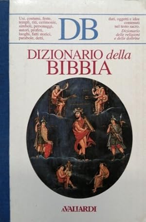 Immagine del venditore per Dizionario della Bibbia dati, oggetti e idee contenuti nel testo sacro. venduto da FIRENZELIBRI SRL