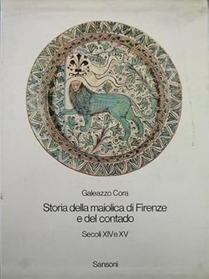 Bild des Verkufers fr Storia della Maiolica di Firenze e del Contado. Secoli XIV e XV. zum Verkauf von FIRENZELIBRI SRL