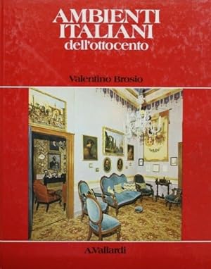 Seller image for Ambienti italiani dell'Ottocento. for sale by FIRENZELIBRI SRL