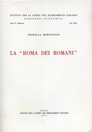 Bild des Verkufers fr La Roma dei Romani. zum Verkauf von FIRENZELIBRI SRL