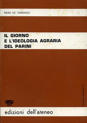 Seller image for Il giorno e l'ideologia agraria del Parini. for sale by FIRENZELIBRI SRL