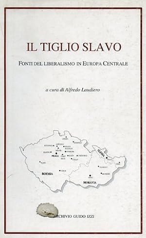 Seller image for Il tiglio slavo. Fonti del liberalismo in Europa Centrale. for sale by FIRENZELIBRI SRL