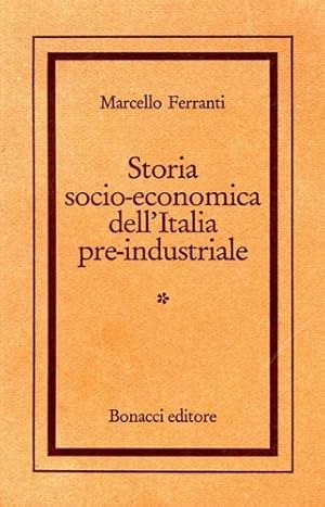 Bild des Verkufers fr Storia socio-economica dell'Italia pre-industriale con riflessi europei (dal Neolitico al Rinascimento). zum Verkauf von FIRENZELIBRI SRL