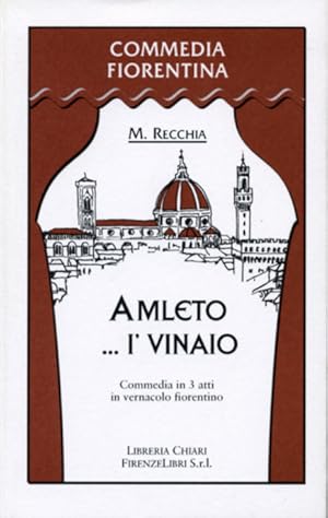 Seller image for Amleto .I'vinaio. Commedia in 3 atti in vernacolo fiorentino. for sale by FIRENZELIBRI SRL