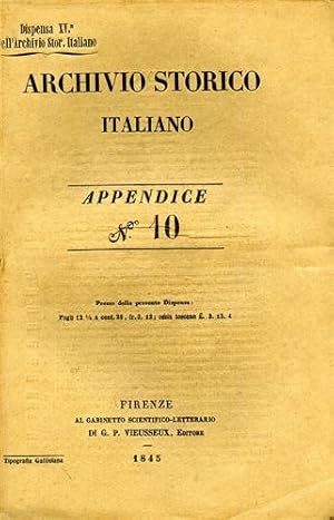 Bild des Verkufers fr Archivio Storico Italiano. Appendice 10. Alcune voci dall'indice: G.Scopoli, Relazione di Leonardo da Ca' Masseralla Serenissima Repubblica di Venezia, sopra il commercio dei Portoghesi nell'India (1497-1506). E.Bindi, Tre Lettere inedite di Lorenzo il Magnifico agli operai di S.Iacopo e allo Spedalingo del Ceppo di Pistoia. C.Promis, Relazione dell'assedio di Cuneo dell'anno 1557 scritta da Anonimo contemporaneo. P.Capei, Carta Lombarda dell'anno 762. Rassegna di libri: A.F.Angelini, Lettere Romane di un Fiorentino. G.Picci, Delle Opere del Conte Benedetto Giovannelli, sulla Storia Retica e Tridentina e sui primi popoli d'Italia. C.Minutoli,Francesco Burlamacchi, storia lucchese del sec.XVI, nuovamente narrata. A.Vannucci, Santa Croce di Firenze, illustrazione storico artistica di F.Mois. E.Poggi, Cenni storici delle Leggi sull'Agricoltura dai tempi Romani fino ai nostri. zum Verkauf von FIRENZELIBRI SRL