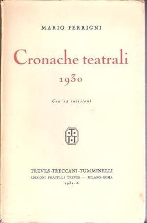 Seller image for Cronache Teatrali, 1930. for sale by FIRENZELIBRI SRL