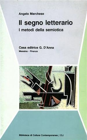 Image du vendeur pour Il segno letterario. I metodi della semiotica. mis en vente par FIRENZELIBRI SRL