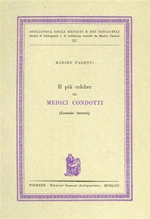 Seller image for Il pi celebre dei medici condotti Leonzio Sartori. for sale by FIRENZELIBRI SRL