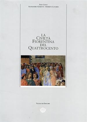 Seller image for La civilt fiorentina del Quattrocento. for sale by FIRENZELIBRI SRL