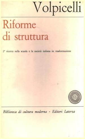 Imagen del vendedor de Riforme di struttura. 2� ricerca sulla scuola e la societ� italiana in trasformazione. a la venta por FIRENZELIBRI SRL