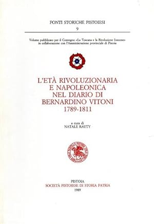 Imagen del vendedor de L'et rivoluzionaria e napoleonica nel diario di Bernardino Vitoni 1789-1811. a la venta por FIRENZELIBRI SRL